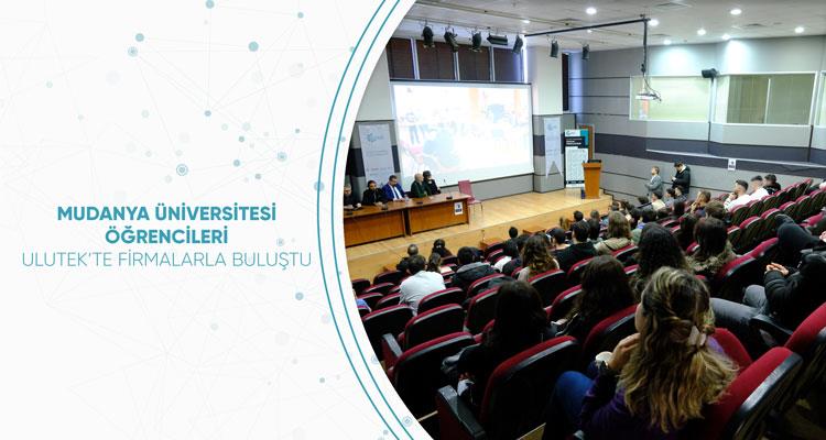 MUDANYA ÜNİVERSİTESİ ÖĞRENCİLERİ ULUTEK’TE FİRMALARLA BULUŞTU